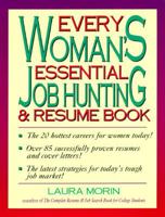 Every Woman's Essential Job Hunting & Resume Book 155850382X Book Cover