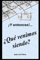 ¿Qué venimos siendo? B0942MSDH5 Book Cover