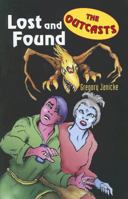 Outcasts 3: Lost and Found 0761454268 Book Cover