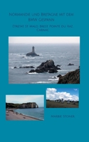 Normandie und Bretagne mit dem BMW Gespann: Étretat, St. Malo, Brest, Pointe du Raz, Carnac (German Edition) 3769376609 Book Cover