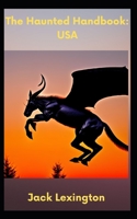 The Haunted Handbook: USA B0C2RG15YG Book Cover