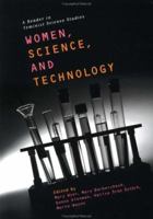 Women, Science and Technology: A Reader in Feminist Science Studies 0415960401 Book Cover