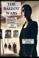 The Ballot Wars: Soteria - The Ballot Wars B0CNW9959X Book Cover