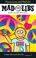 Peace, Love, and Mad Libs 0843189304 Book Cover