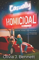 Casually Homicidal B09WQBHBNY Book Cover