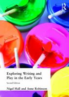 Exploring Writing and Play in the Early Years 1853463795 Book Cover