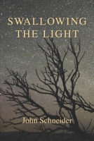 Swallowing the Light 163980188X Book Cover