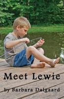 Meet Lewie 1518819079 Book Cover