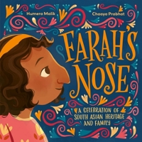 Farah's Nose: A celebration of South Asian heritage and family 1623715482 Book Cover