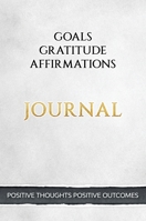 Positive Thoughts Positive Outcomes Journal 1916207146 Book Cover