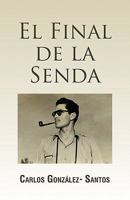 El final de la senda 161764580X Book Cover