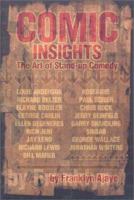 Comic Insights: The Art of Stand-up Comedy 1879505541 Book Cover