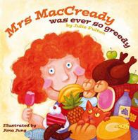 Mrs Maccready Was Ever So Greedy 184886065X Book Cover