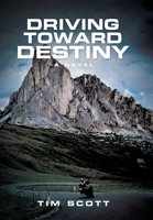 Driving Toward Destiny 1665722193 Book Cover