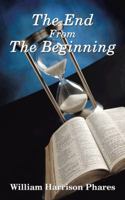 The End from the Beginning 1496939964 Book Cover