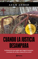 Cuando La Justicia Desampara: La Historia de Una Madre Que Vengó El Secuestro Y Asesinato de Su Hija a Manos de Un Cártel / Fear Is Just a Word 6073929439 Book Cover