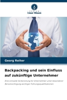 Backpacking und sein Einfluss auf zukünftige Unternehmer (German Edition) 620246271X Book Cover
