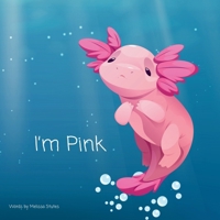 I'm Pink B0G7LCYSH1 Book Cover