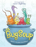 Bug Soup 1949474933 Book Cover