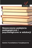 Nowoczesne podejscia pedagogiczne i psychologiczne w edukacji (Polish Edition) 620389219X Book Cover