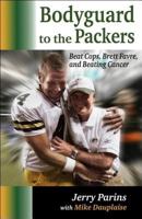 Bodyguard to the Packers 098200091X Book Cover