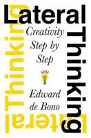 Lateral Thinking: A Textbook of Creativity 0140219781 Book Cover