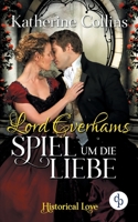 Lord Everhams Spiel um die Liebe 3960874685 Book Cover