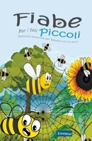 Fiabe per i tuoi Piccoli: Racconti Illustrati per Bambini di 6-9 Anni B0C1YDDVWM Book Cover