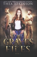 The Graves Files 1652876456 Book Cover