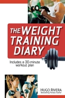 The Weight Training Diary 1630262412 Book Cover