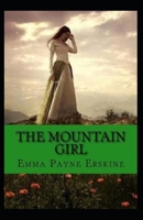 The Mountain Girl Annotated B08GFYF1XQ Book Cover