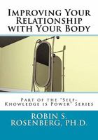 Improving Your Relationship with Your Body 1463577869 Book Cover