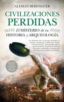 Civilizaciones perdidas. El misterio de su historia y arqueología 8417418962 Book Cover