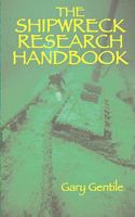 The Shipwreck Research Handbook 1883056314 Book Cover