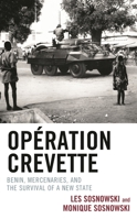 Operation Crevette: Benin, Mercenaries, and the Survival of a New State 1666911232 Book Cover