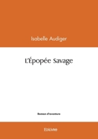 L'Épopée Savage (French Edition) 2414603100 Book Cover