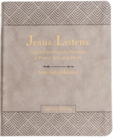 Jesus Listens Note-Taking Edition, Leathersoft, Gray, with Full Scriptures: Daily Devotional Prayers of Peace, Joy, and Hope 1400235472 Book Cover