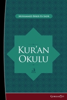 Quran School: Historical Laws in the Holy Quran and Layers of Society 1463248946 Book Cover