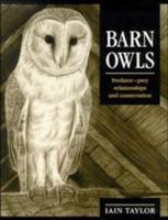 Barn Owls: Predator-Prey Relationships and Conservation 0521545870 Book Cover