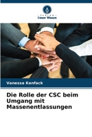 Die Rolle der CSC beim Umgang mit Massenentlassungen (German Edition) 6209762565 Book Cover