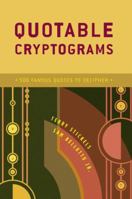 Quotable Cryptograms: 500 Famous Quotes to Decipher 0375722637 Book Cover