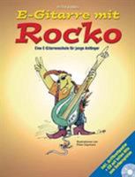 E-Gitarre Mit Rocko: Eine E-Gitarrenschule Fur Junge Anfanger 3865438113 Book Cover