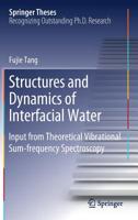 Structures and Dynamics of Interfacial Water: Input from Theoretical Vibrational Sum-frequency Spectroscopy (Springer Theses) 9811389675 Book Cover