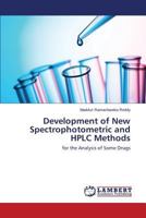 Development of New Spectrophotometric and HPLC Methods 3659596248 Book Cover
