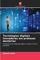Tecnologias digitais inovadoras em próteses dentárias (Portuguese Edition) 620906793X Book Cover