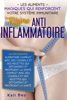 Les Aliments Magiques Qui Renforcent Votre Système Immunitaire.: Régime Anti-Inflammatoire. Un Programme Alimentaire Complet Avec Des Conseils Et Des ... Et Protégent La Santé 1914435834 Book Cover