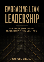 Embracing Lean Leadership: Key Traits That Define Leadership in the Lean Age 164146500X Book Cover