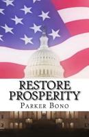Restore Prosperity 1546782842 Book Cover