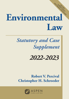Environmental Law: Statutory and Case Supplement 2022-2023 1543858325 Book Cover