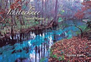 Ichetucknee: Sacred Waters 0813033217 Book Cover